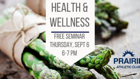Health and Wellness Seminar at Prairie Athletic Club