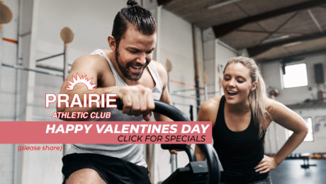 Valentines Day Fitness Specials at Prairie Athletic Club