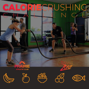Calorie Crushing Challenge at Prairie Athletic Club (4 Instagram - No Button)
