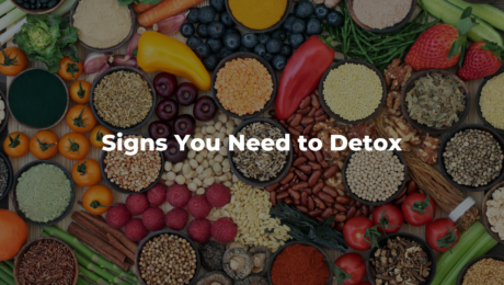 Signs You Need to Detox