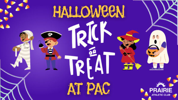 Halloween Trick or Treat at PAC | Prairie Athletic Club